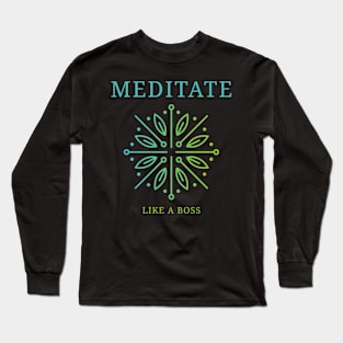 MEDITATE LIKE A BOSS Yoga Maya Long Sleeve T-Shirt